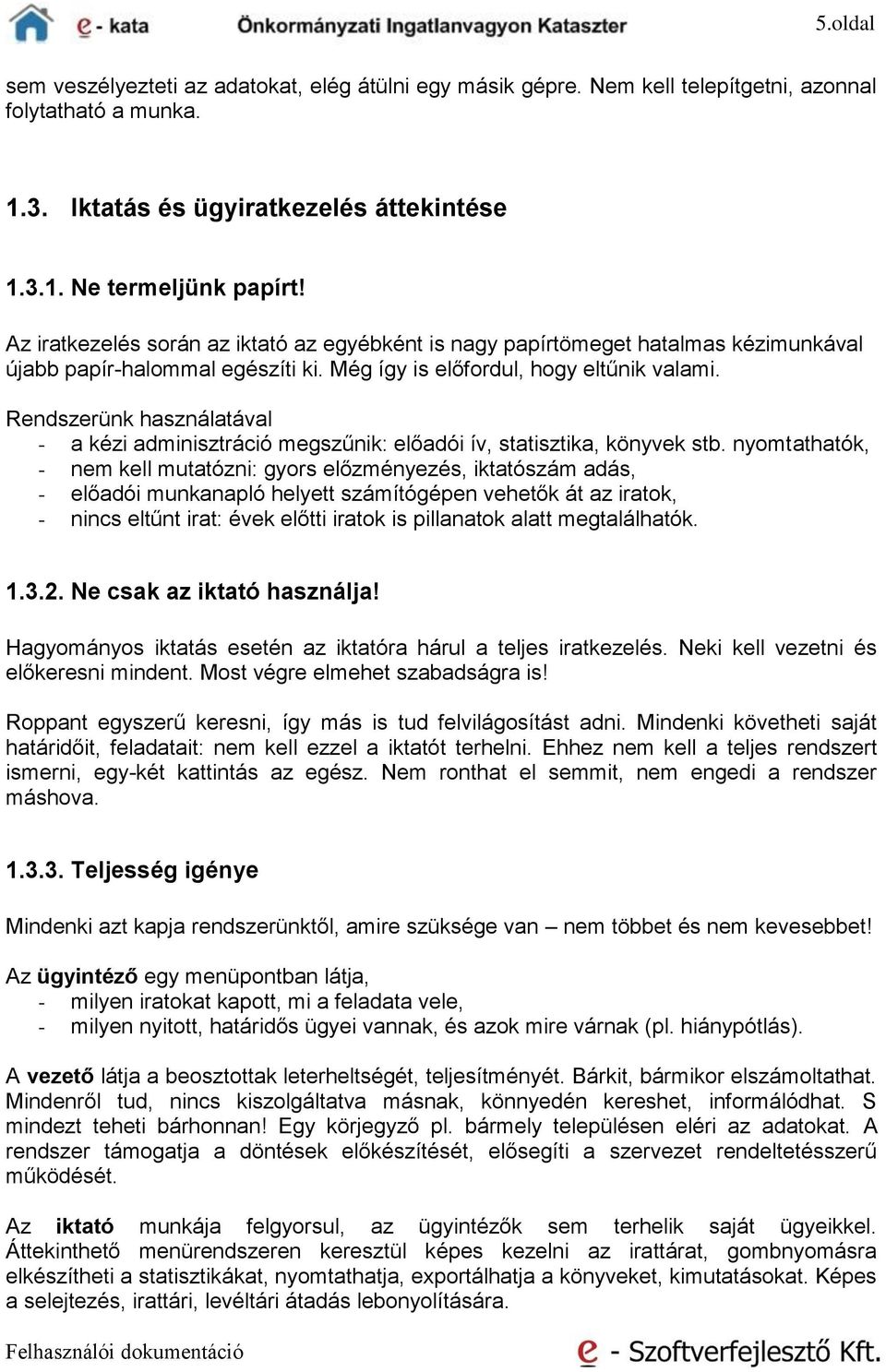 Rendszerünk használatával - a kézi adminisztráció megszűnik: előadói ív, statisztika, könyvek stb.
