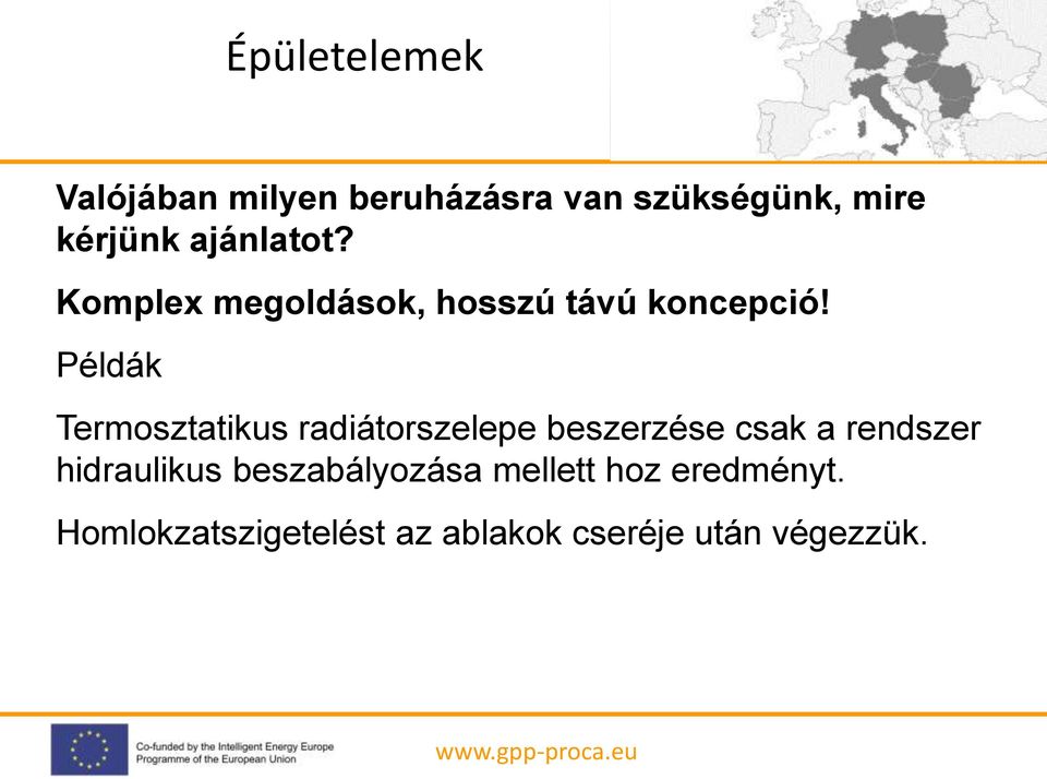 Példák Termosztatikus radiátorszelepe beszerzése csak a rendszer