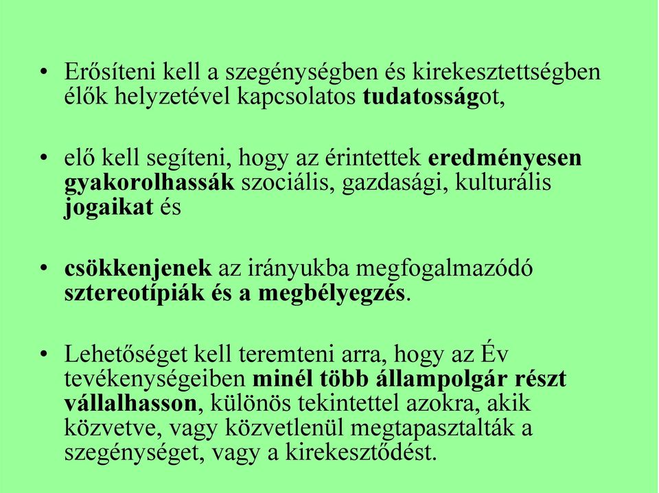 sztereotípiák és a megbélyegzés.