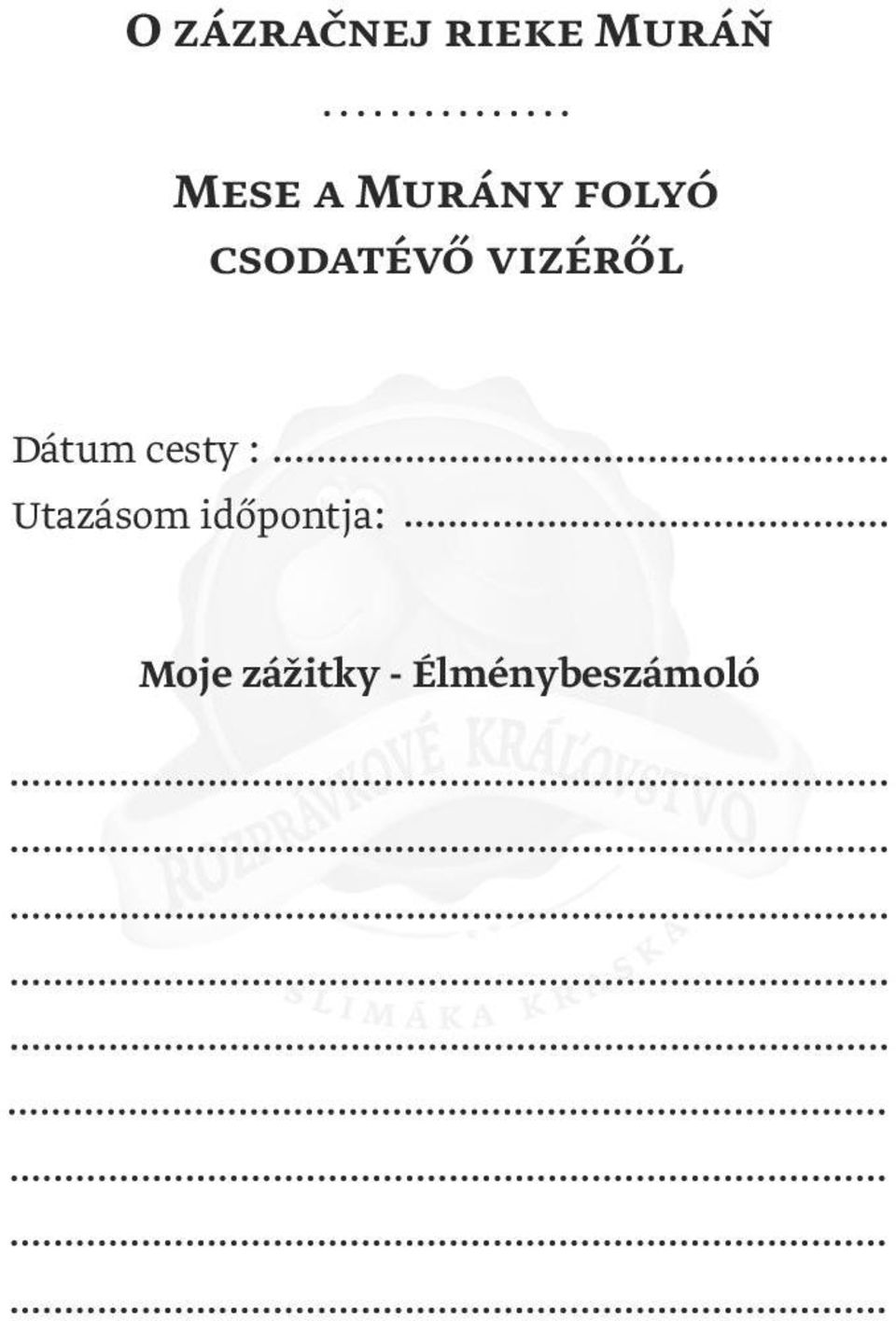 Dátum cesty : Utazásom