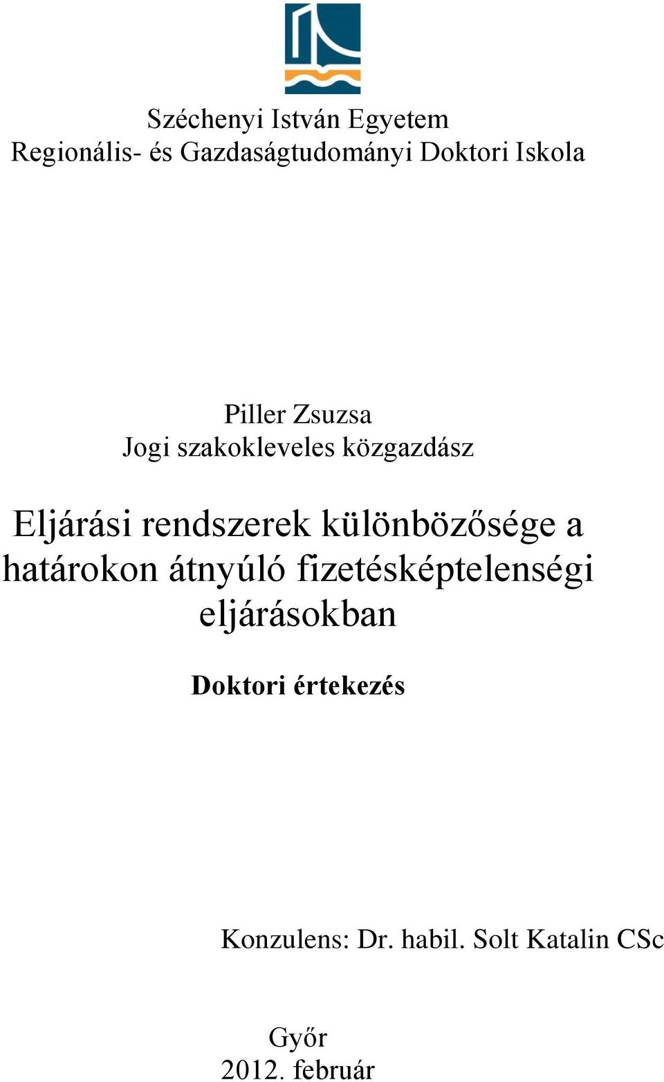 rendszerek különbözősége a határokon átnyúló fizetésképtelenségi