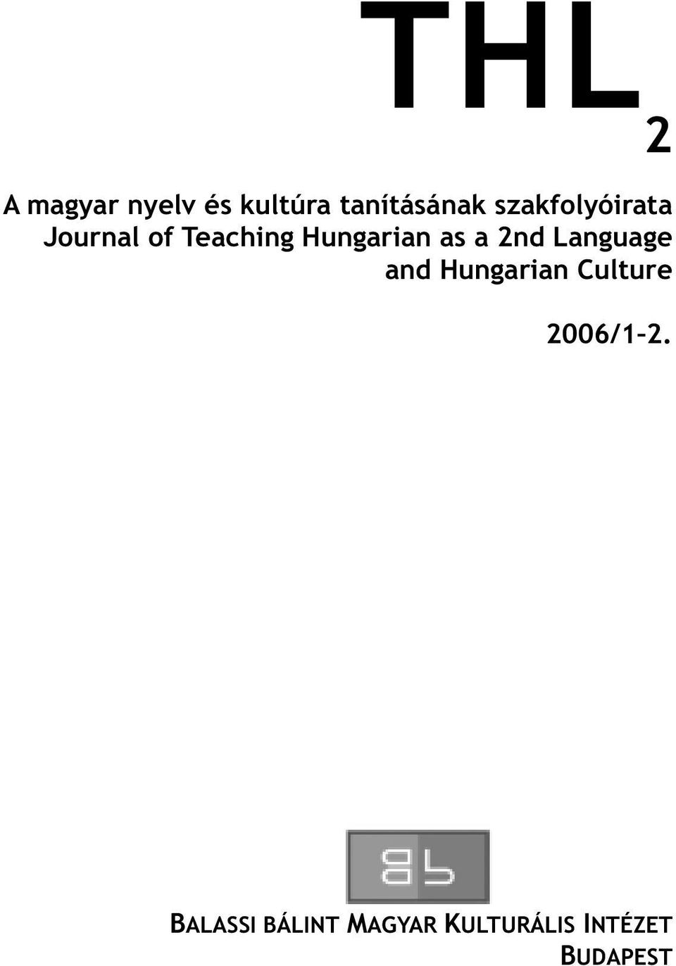 as a 2nd Language and Hungarian Culture 2006/1