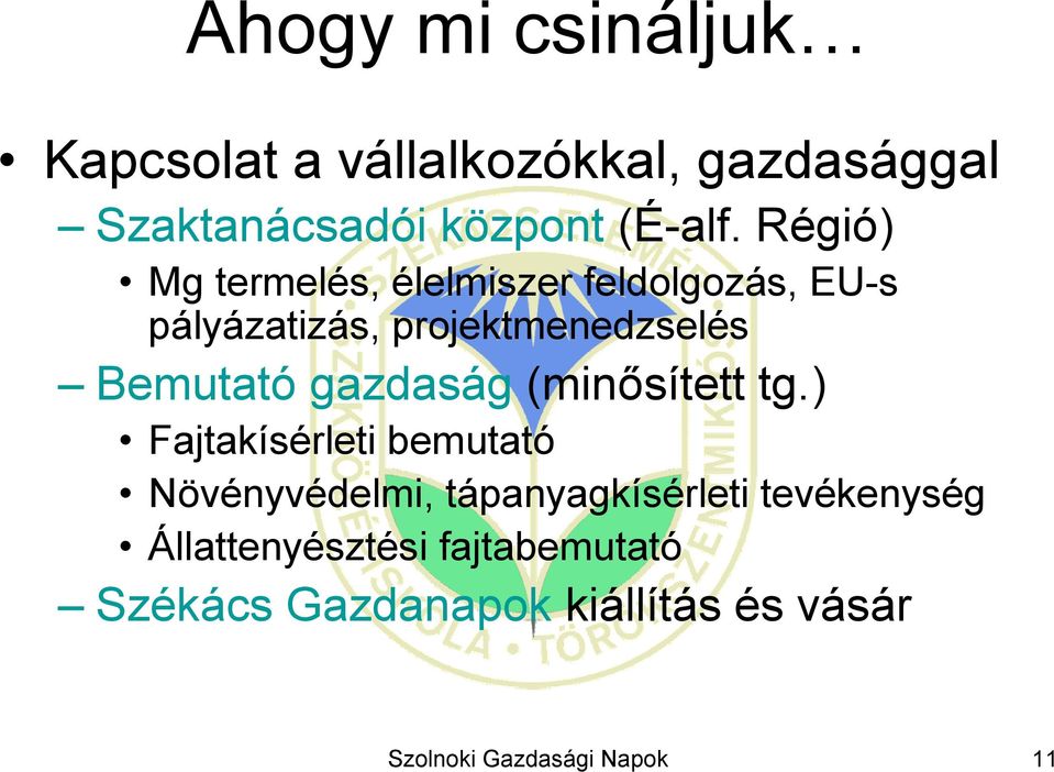 Bemutató gazdaság (minősített tg.