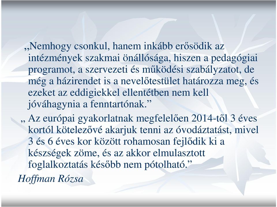 fenntartónak.