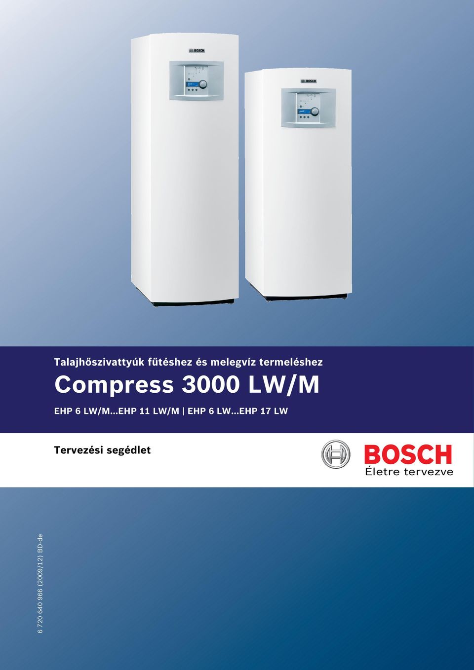 LW/M...EHP 11 LW/M EHP 6 LW.