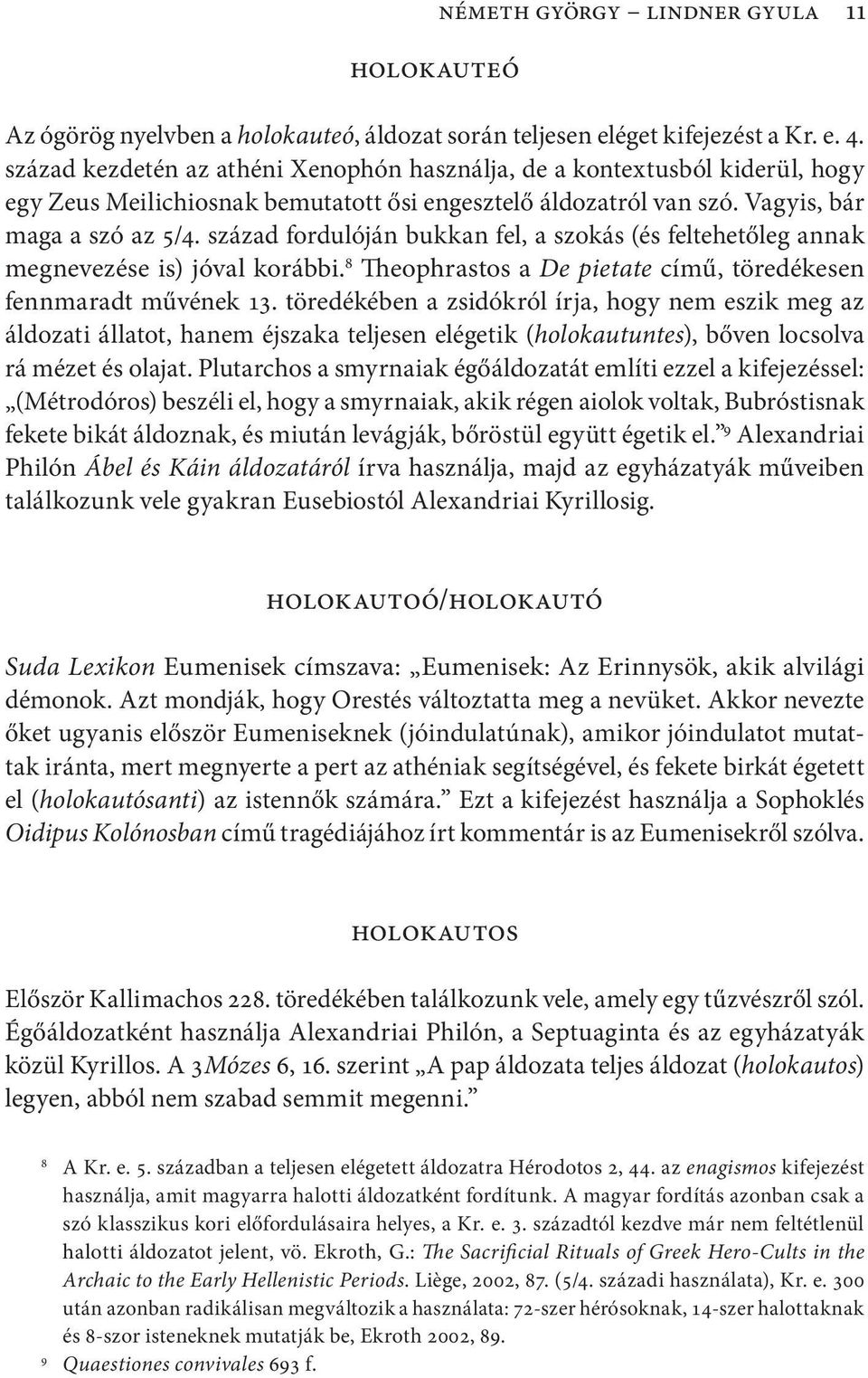 Nyolc fázis babérkoszorú ruha
