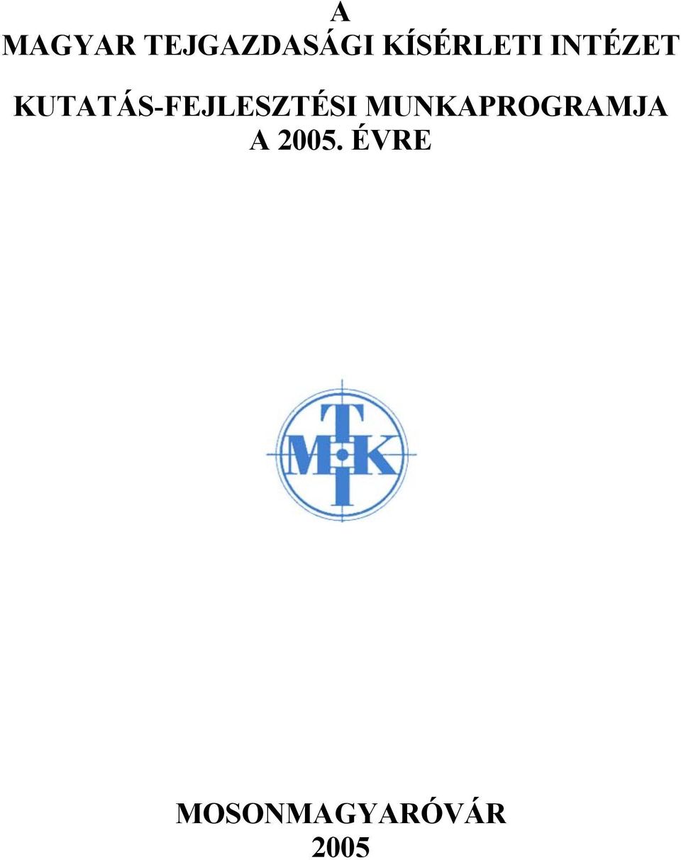 KUTATÁS-FEJLESZTÉSI