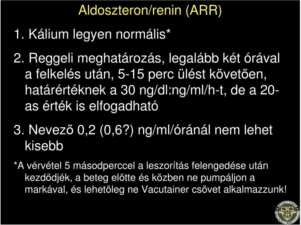 ng/dl:ng/ml/h-t, de a 20- as érték is elfogadható 3. Nevezı 0,2 (0,6?