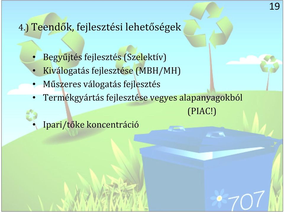 (MBH/MH) Műszeres válogatás fejlesztés Termékgyártás