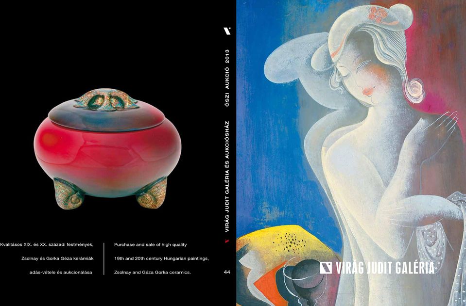 századi festmények, Purchase and sale of high quality Zsolnay és Gorka Géza