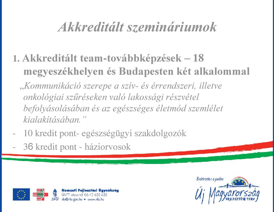 Kommunikáció szerepe a szív- és érrendszeri, illetve onkológiai szűréseken való