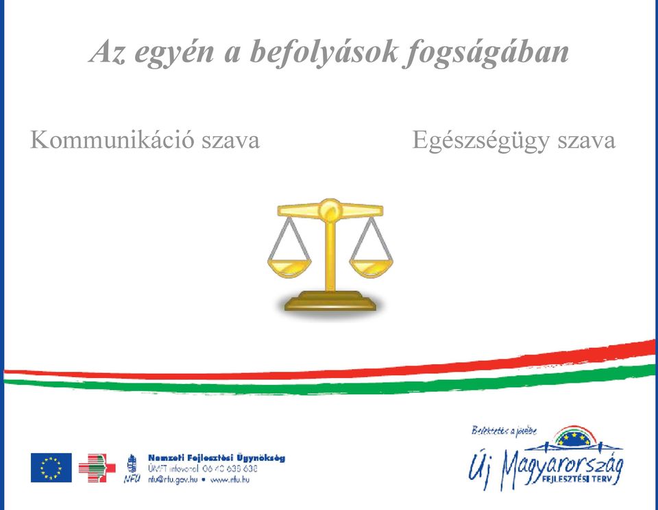 fogságában