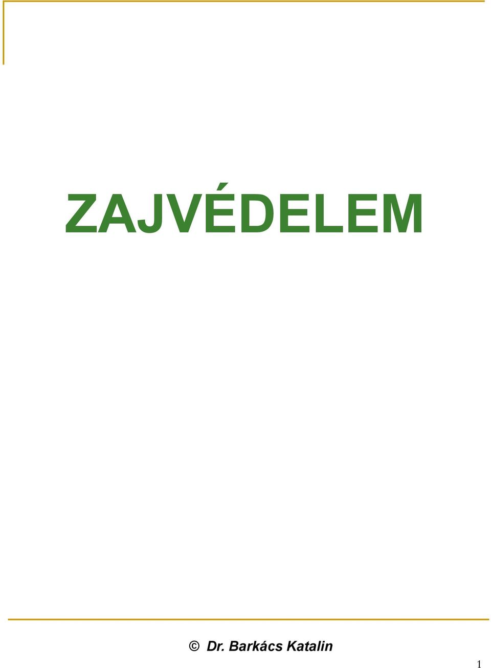 ZAJVÉDELEM Dr. Barkács Katalin - PDF Free Download