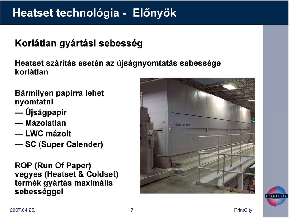 nyomtatni Újságpapír Mázolatlan LWC mázolt SC (Super Calender) ROP (Run Of