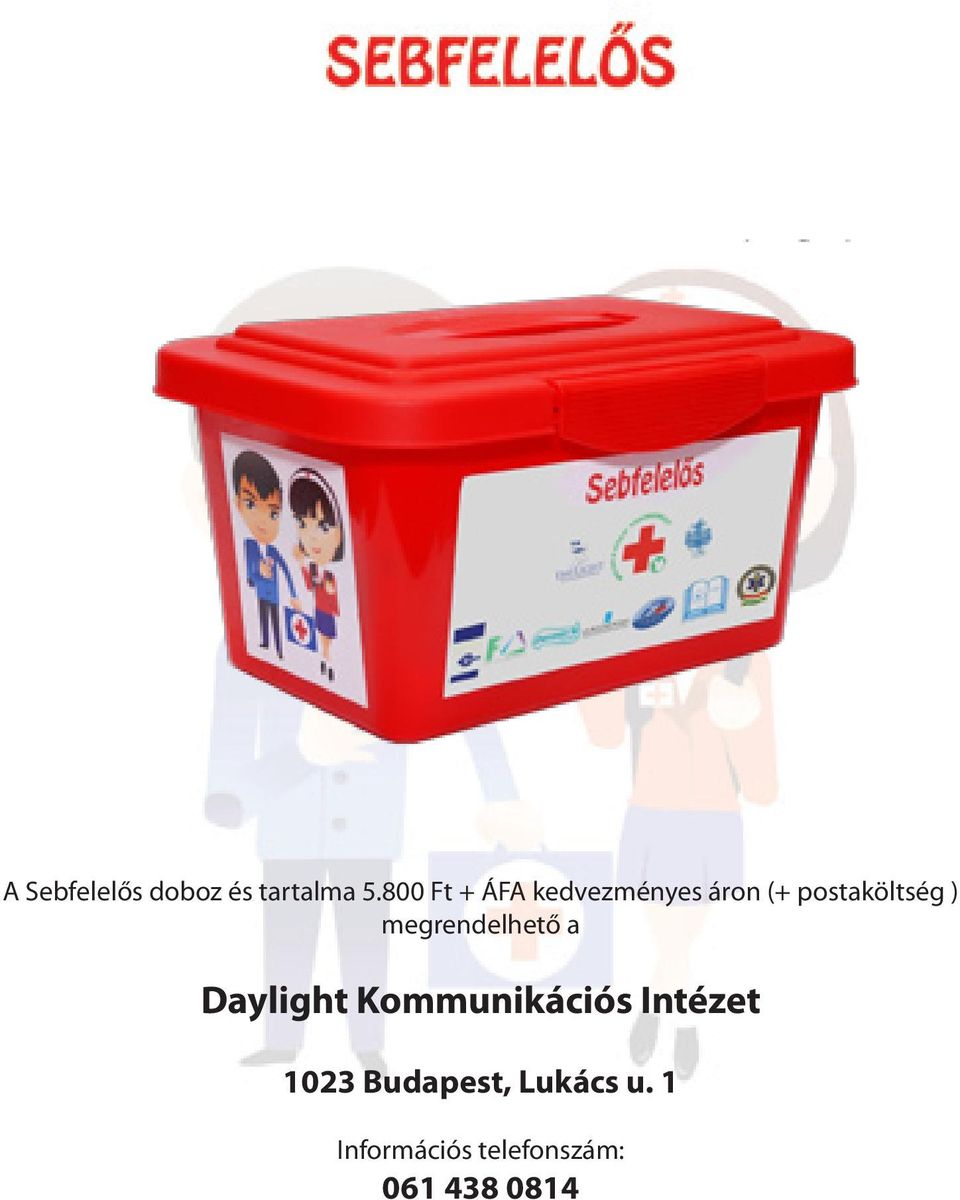 megrendelhető a Daylight Kommunikációs Intézet