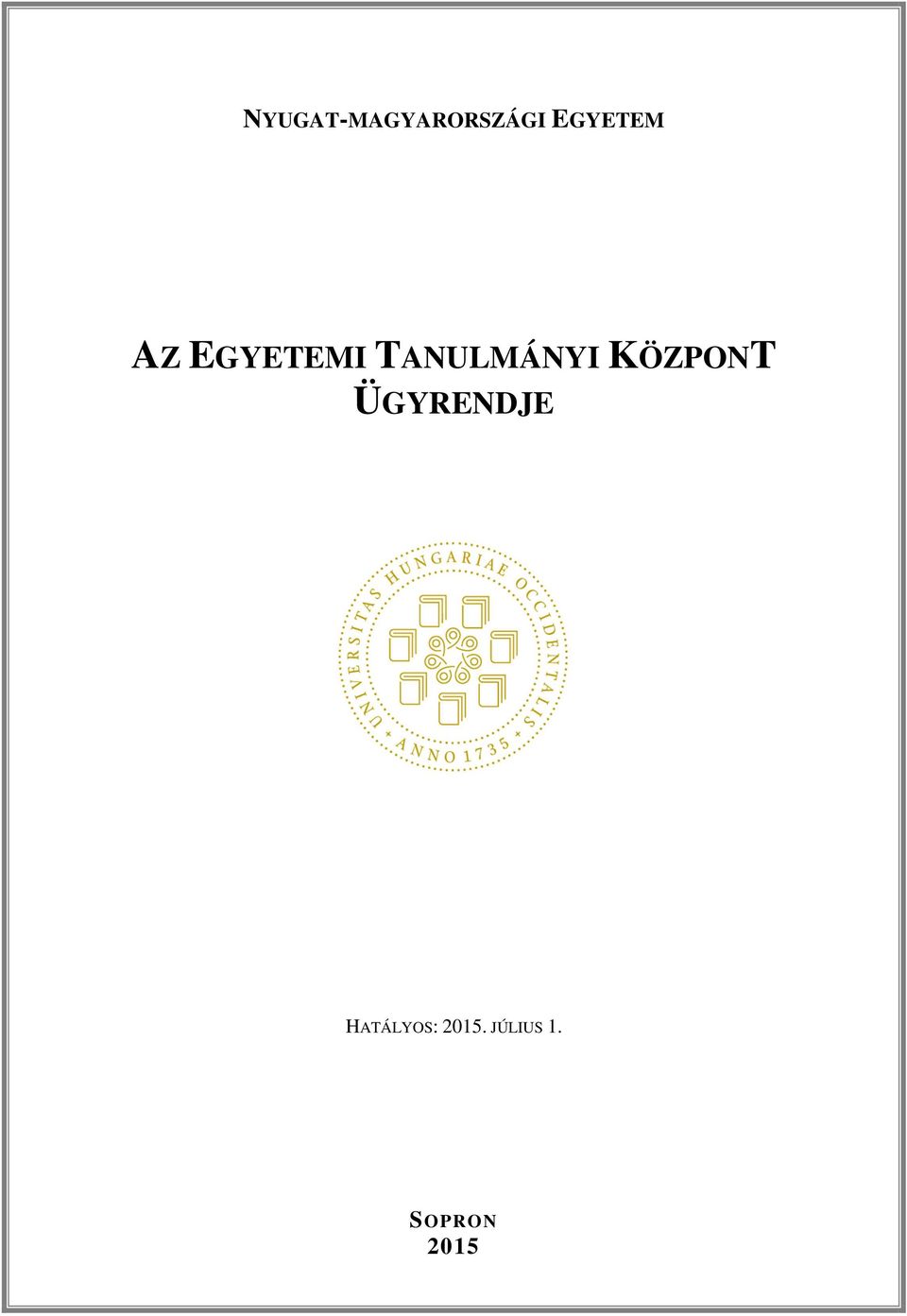 TANULMÁNYI KÖZPONT
