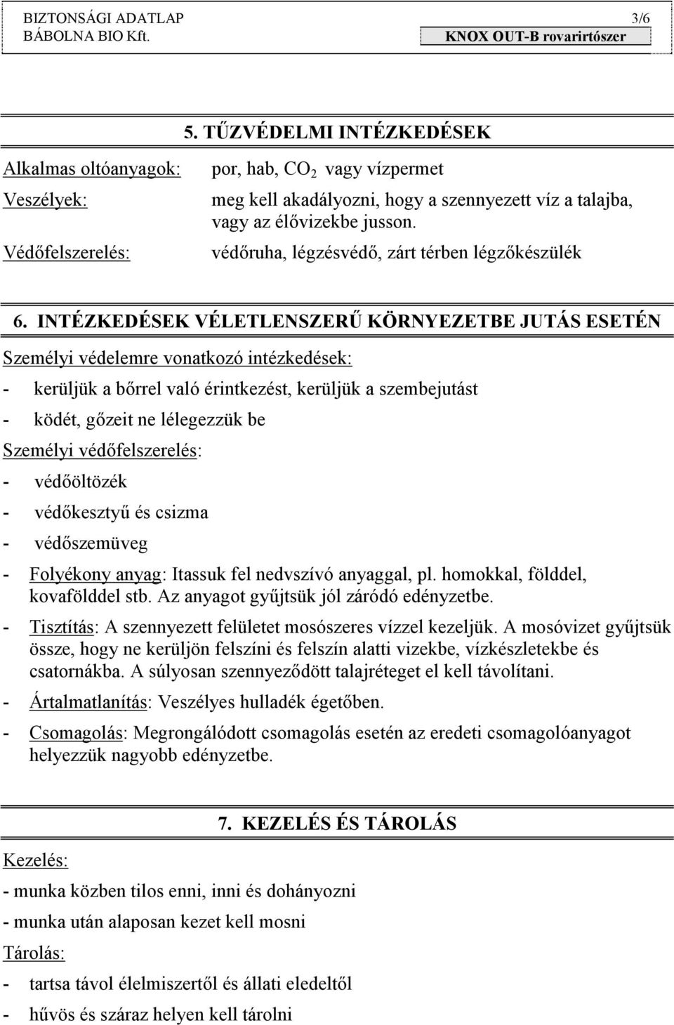 védőruha, légzésvédő, zárt térben légzőkészülék 6.