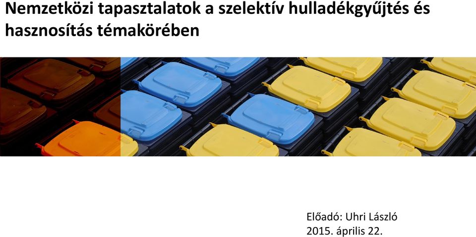 hasznosítás témakörében