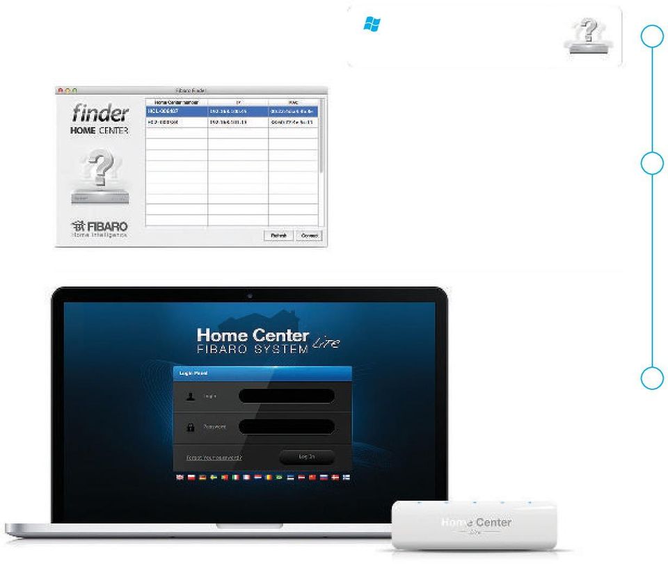 com/finder-win www.fibaro.com/finder-os A Home Center Lite megkeresése A Home Center Lite IP címének megtalálasához menjen a www.fibaro.com oldalra és töltse le a Fibaro Finder alkalmazást.