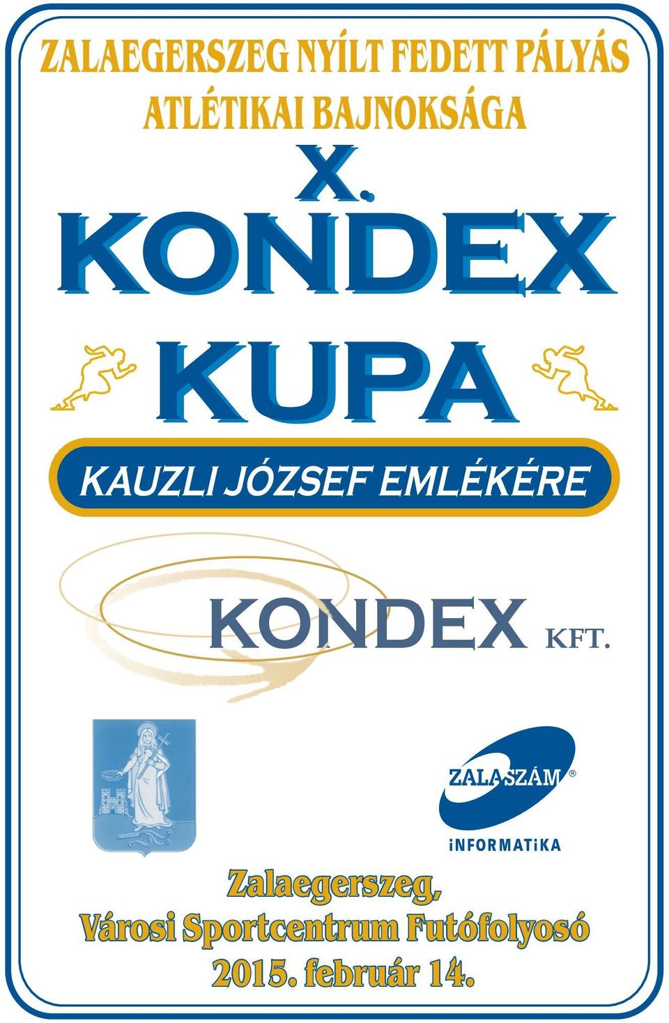 KONDEX KUPA KAUZLI JÓZSEF EMLÉKÉRE