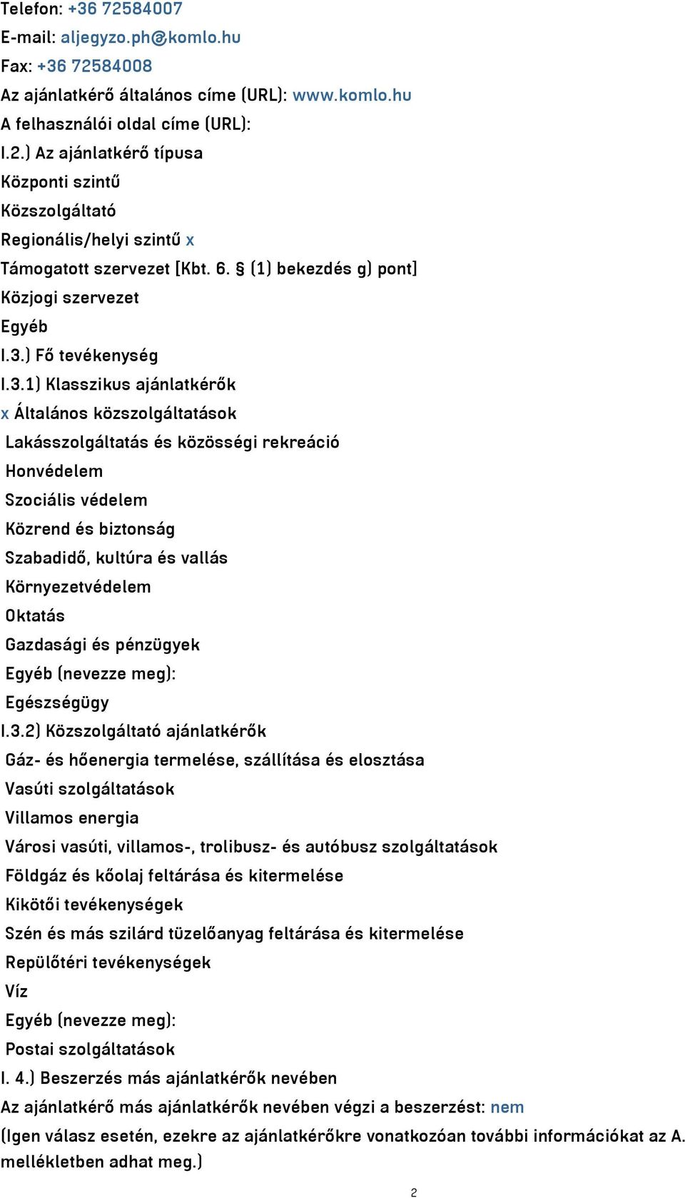 ) Fő tevékenység I.3.