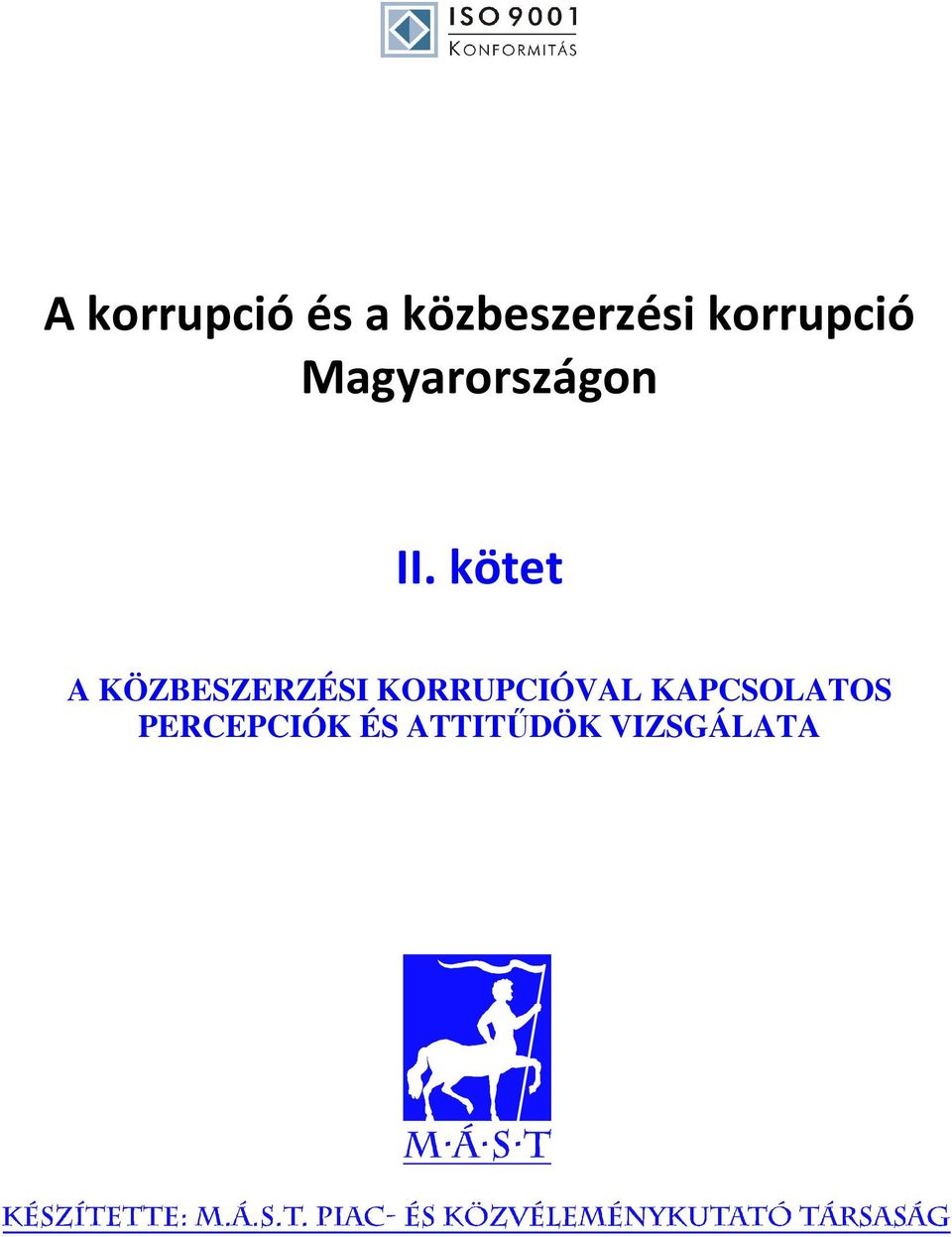 kötet A KÖZBESZERZÉSI KORRUPCIÓVAL