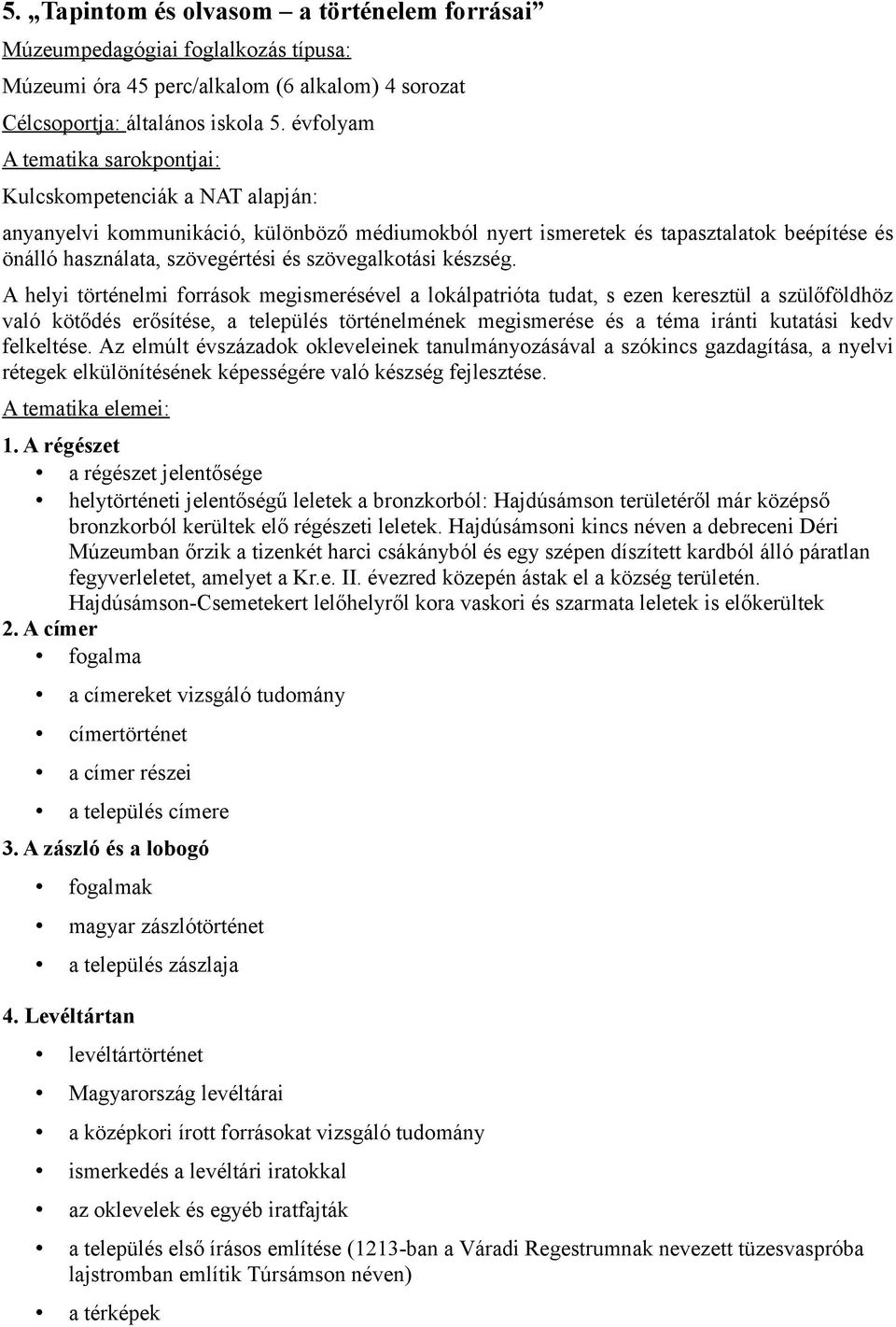 szövegalkotási készség.