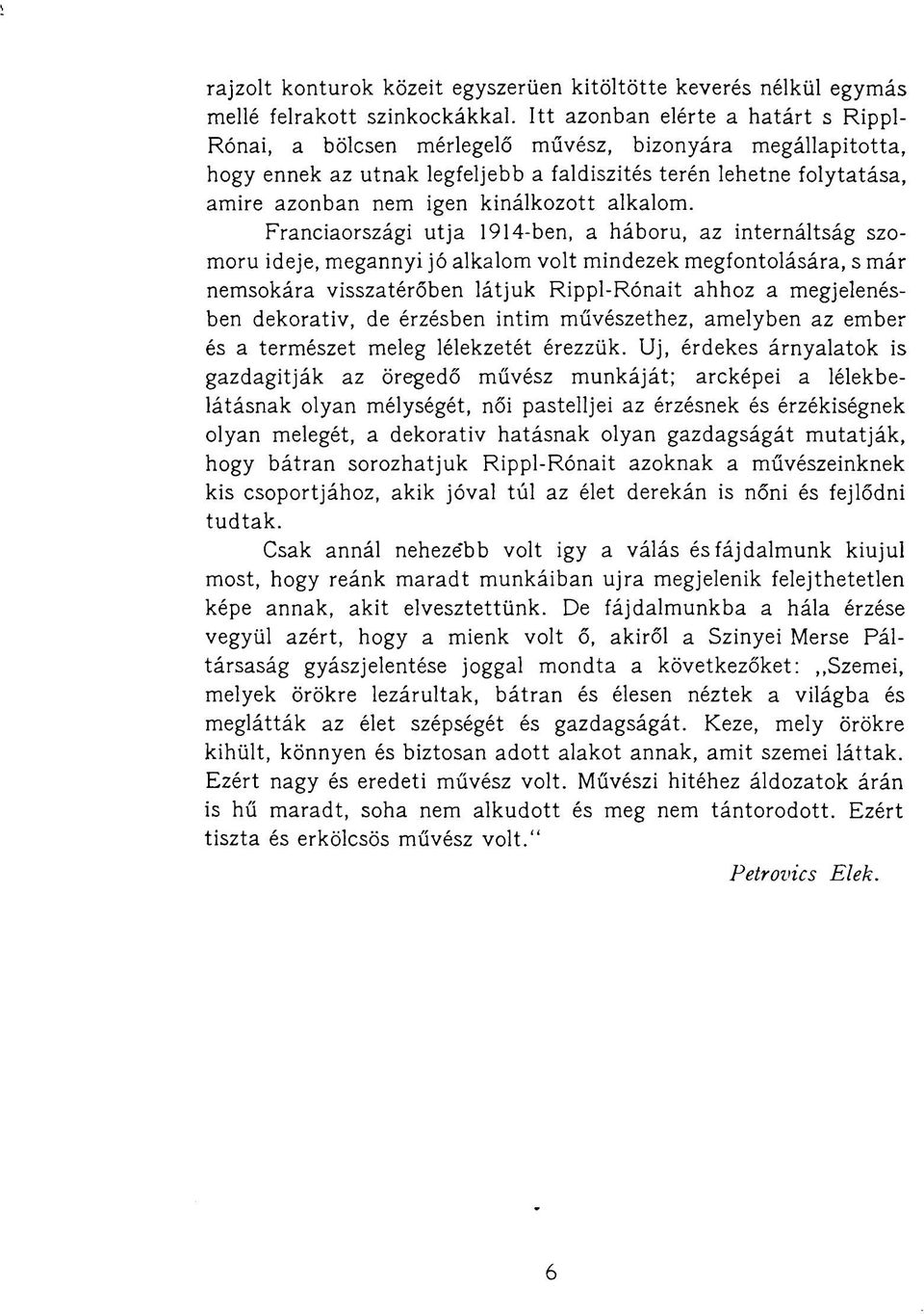 kínálkozott alkalom.