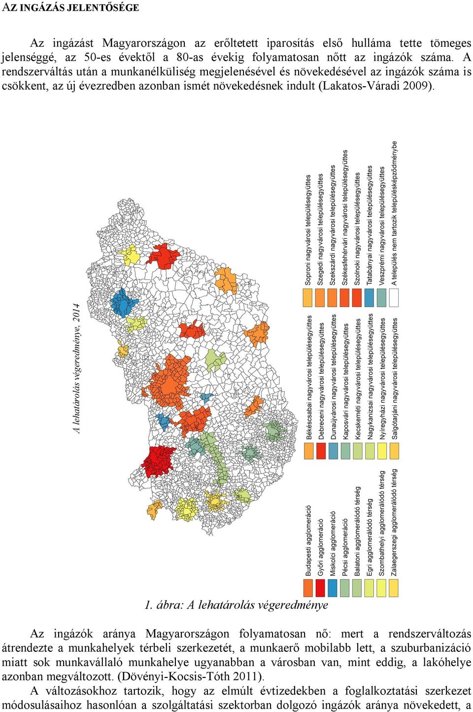 A lehatárolás végeredménye, 2014 1.