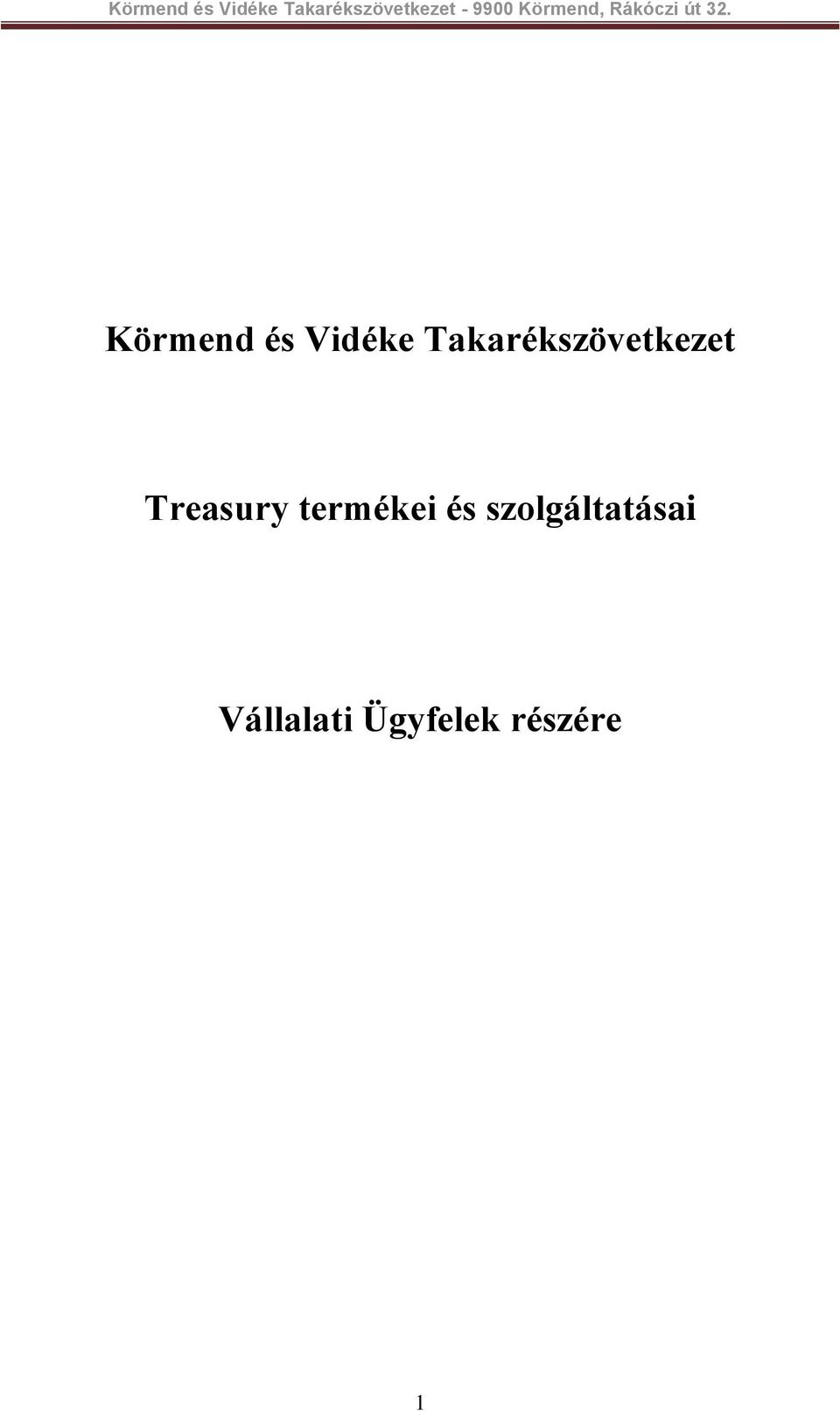 Treasury termékei és