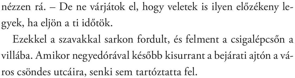 a ti időtök.