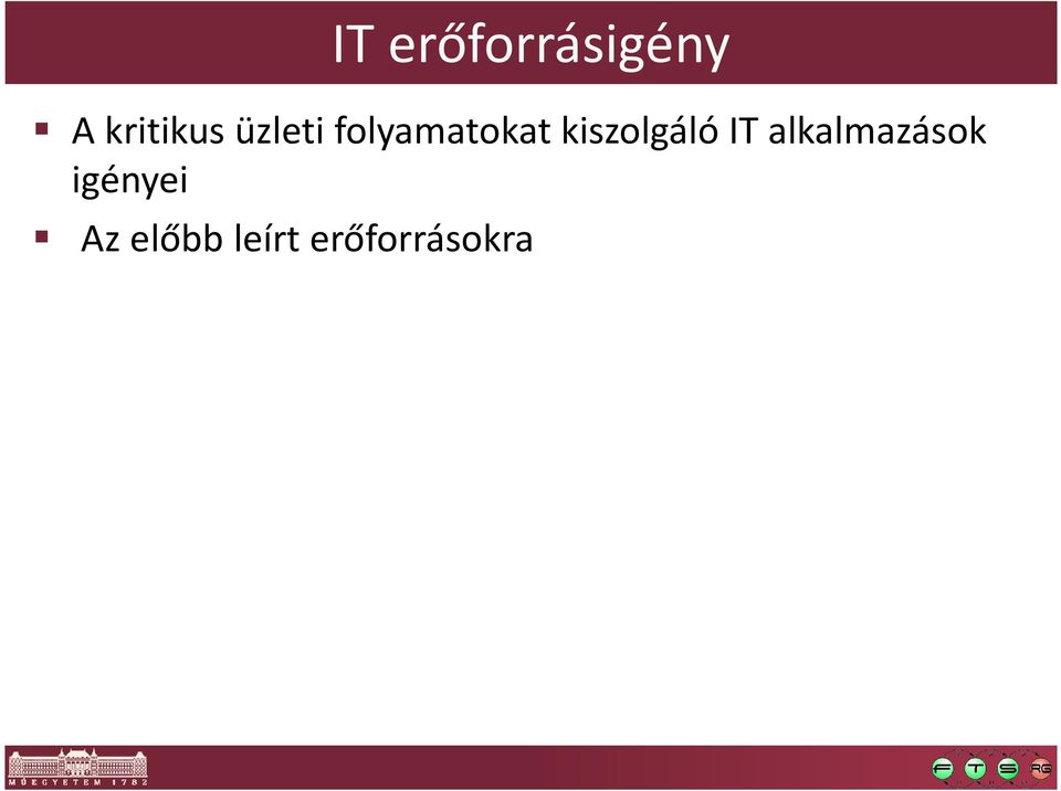 folyamatokat kiszolgáló IT