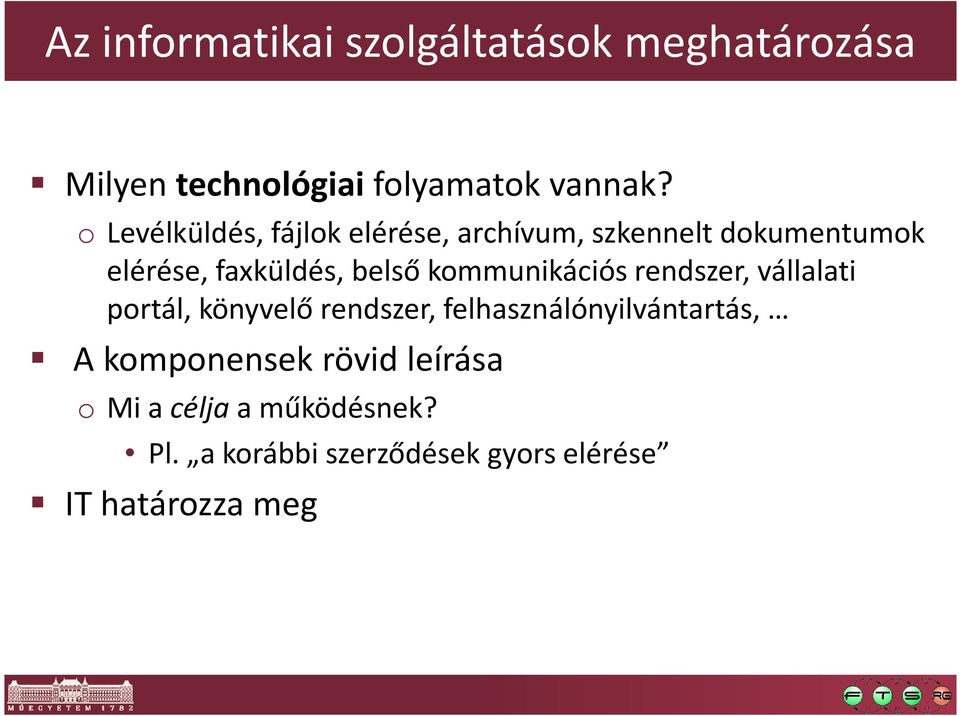 kommunikációs rendszer, vállalati portál, könyvelő rendszer, felhasználónyilvántartás, A