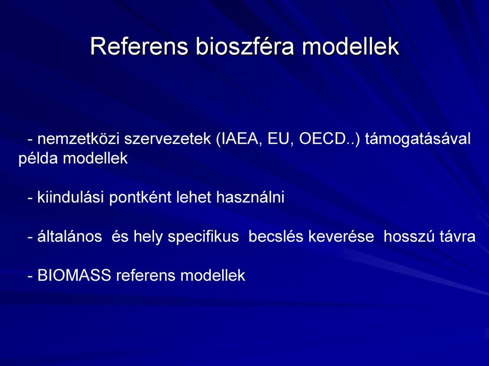 .) támogatásával példa modellek - kiindulási pontként