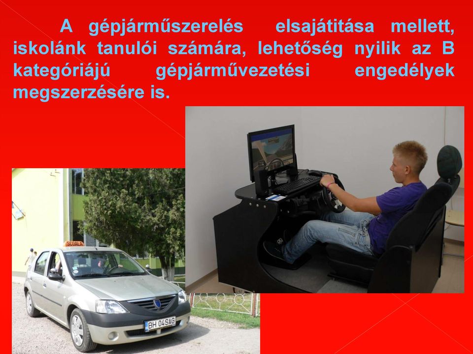 lehetőség nyilik az B kategóriájú