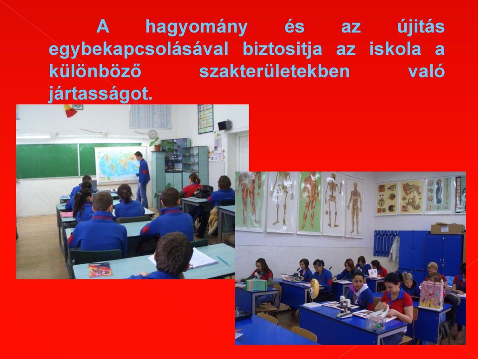 biztositja az iskola a