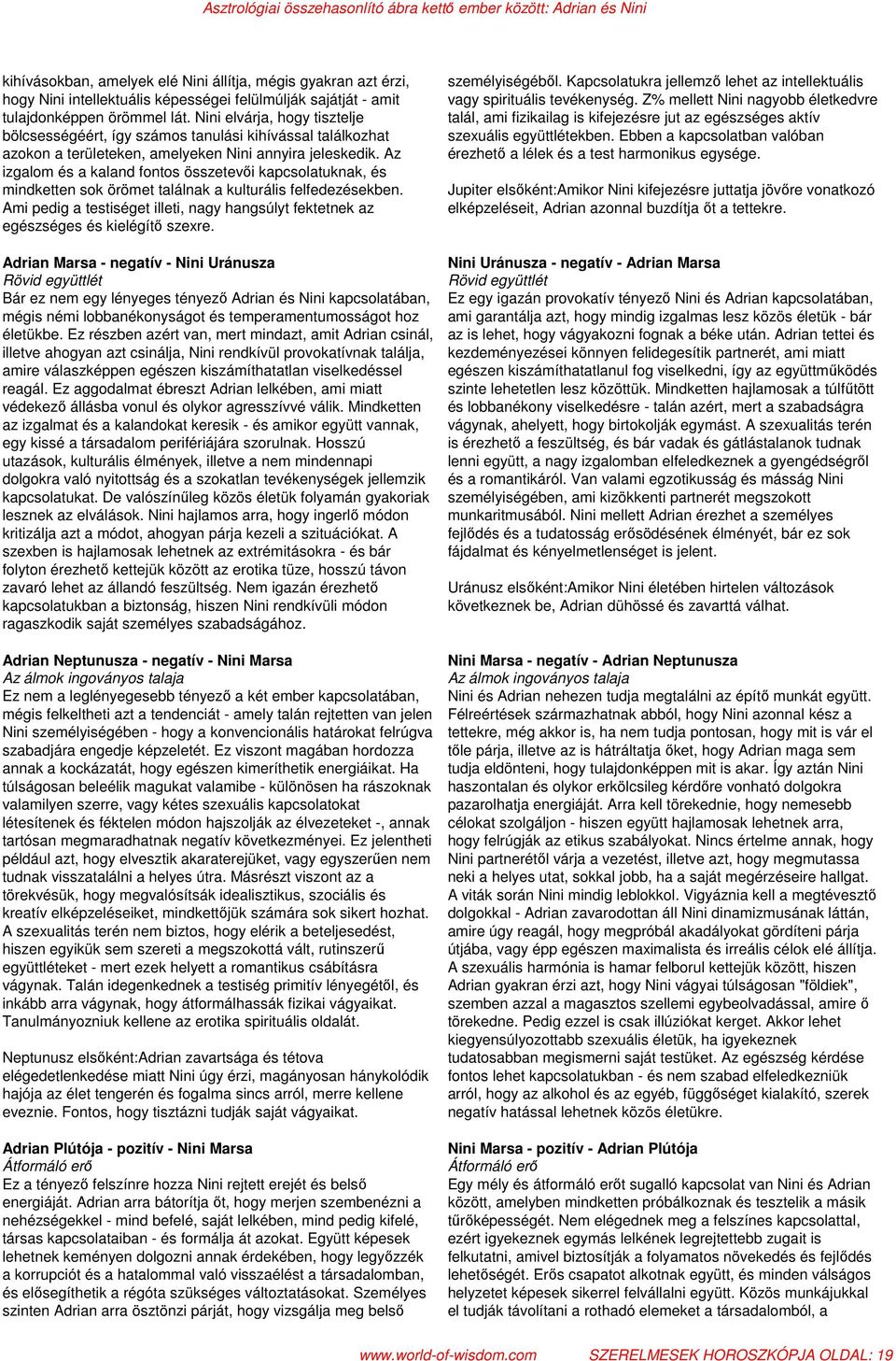 Z% mellett Nini nagyobb életkedvre tulajdonképpen örömmel lát.