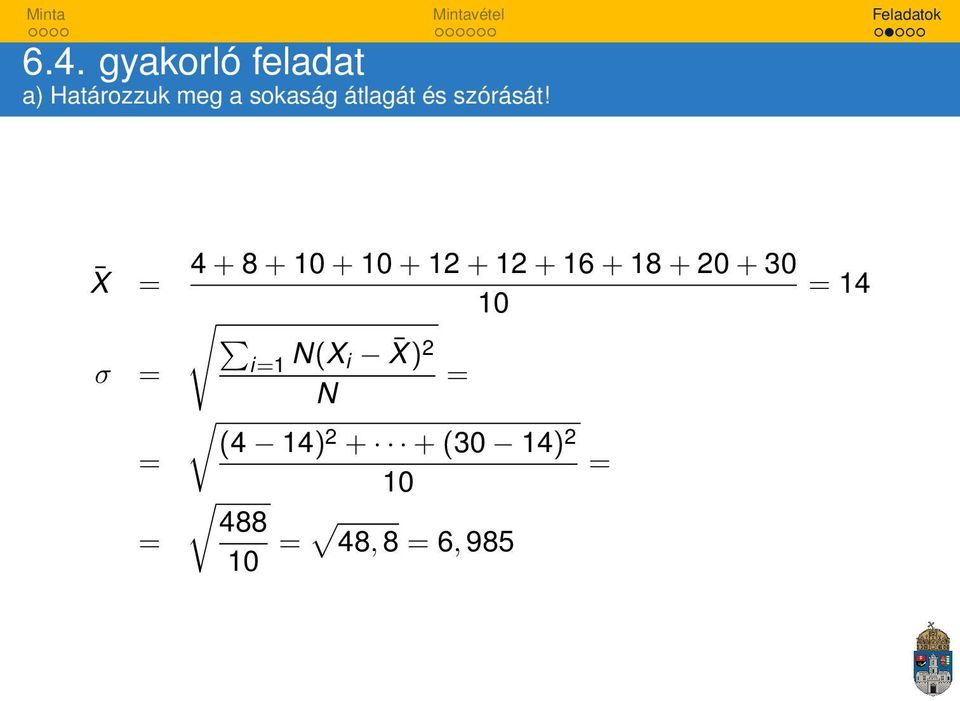 X = 4 + 8 + 10 + 10 + 12 + 12 + 16 + 18 + 20 + 30