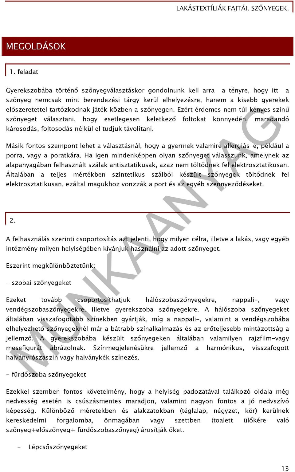 tartózkodnak játék közben a szőnyegen.