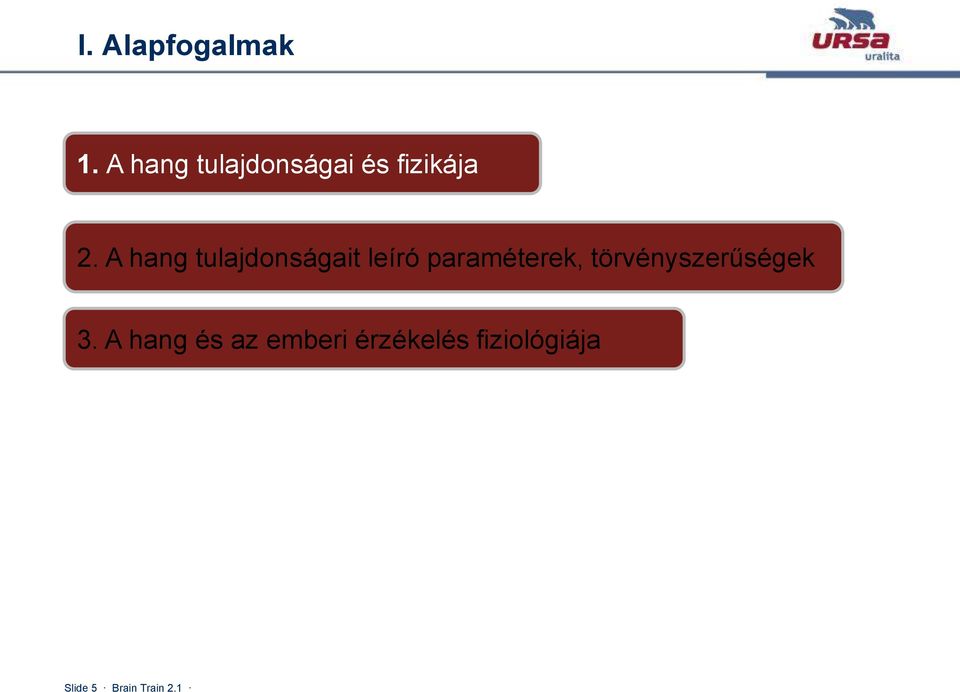 A hang tulajdonságait leíró paraméterek,