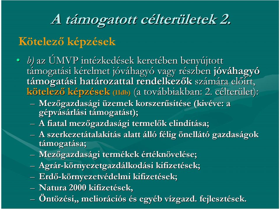 képzések (11db) (a továbbiakban: 2.