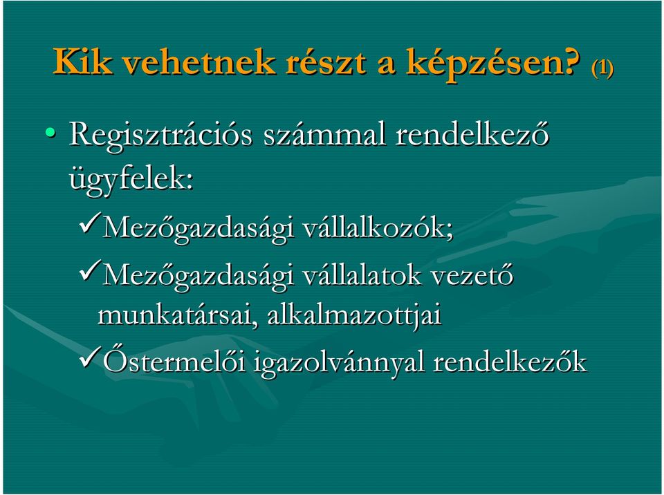 Mezőgazdasági gi vállalkozv llalkozók; k; Mezőgazdasági gi