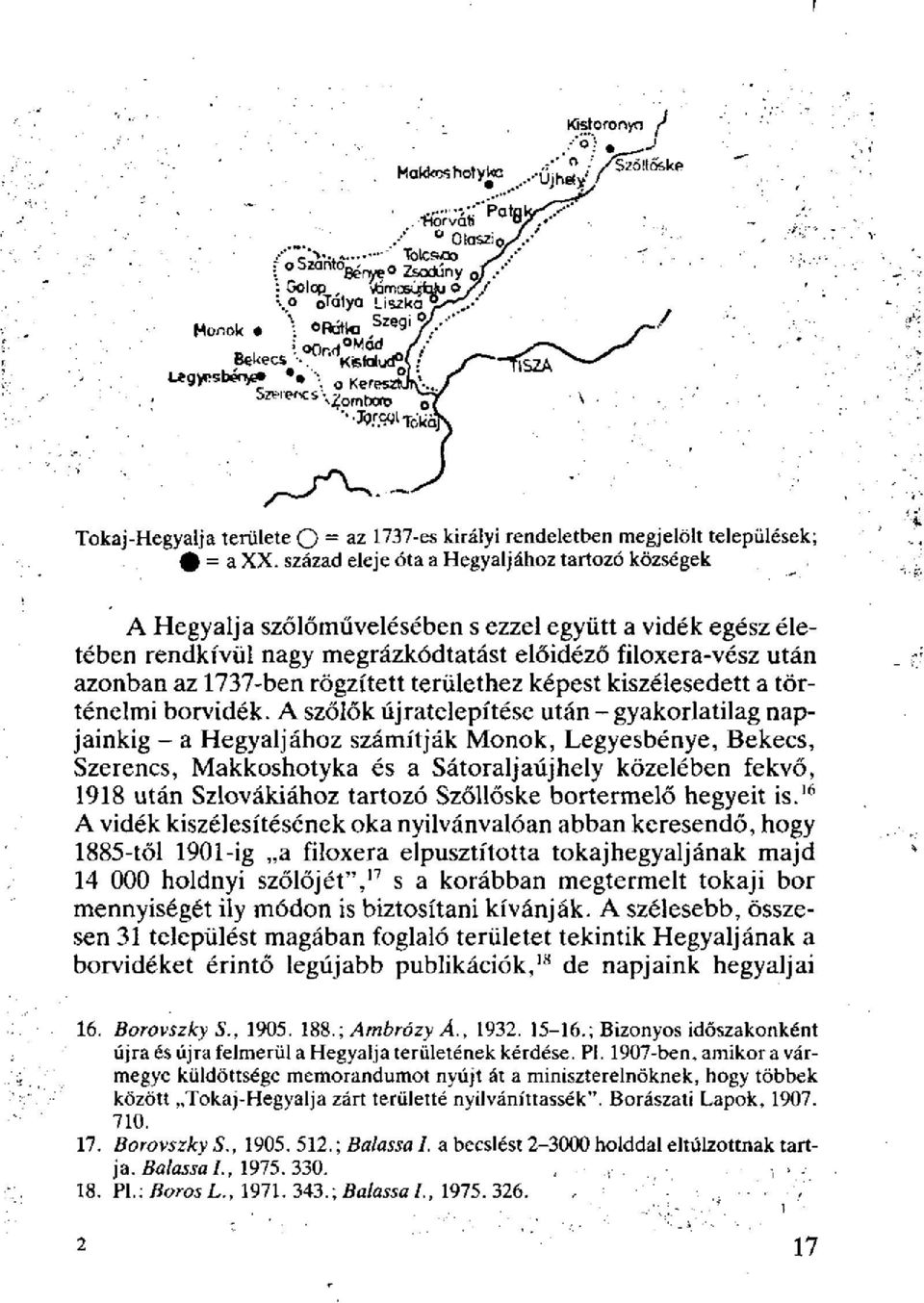 rögzített területhez képest kiszélesedett a történelmi borvidék.