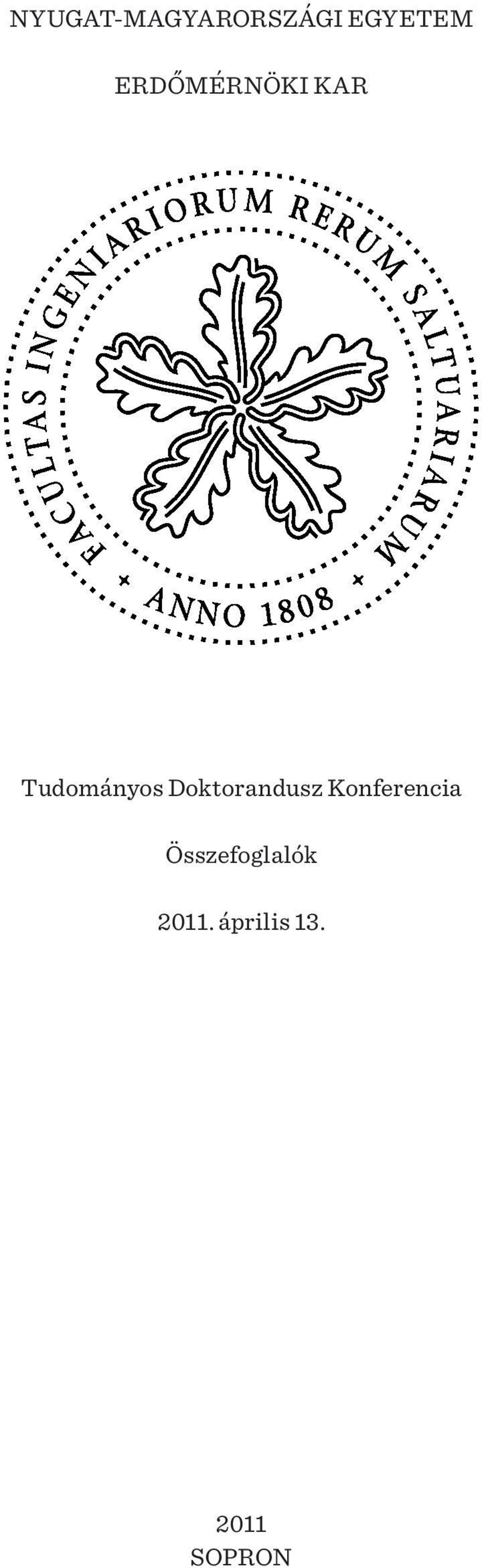 2011 SOPRON Nyugat-magyarországi Egyetem Erdőmérnöki Kar І
