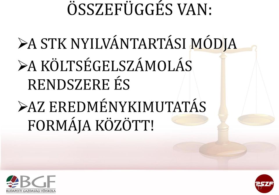 KÖLTSÉGELSZÁMOLÁS RENDSZERE