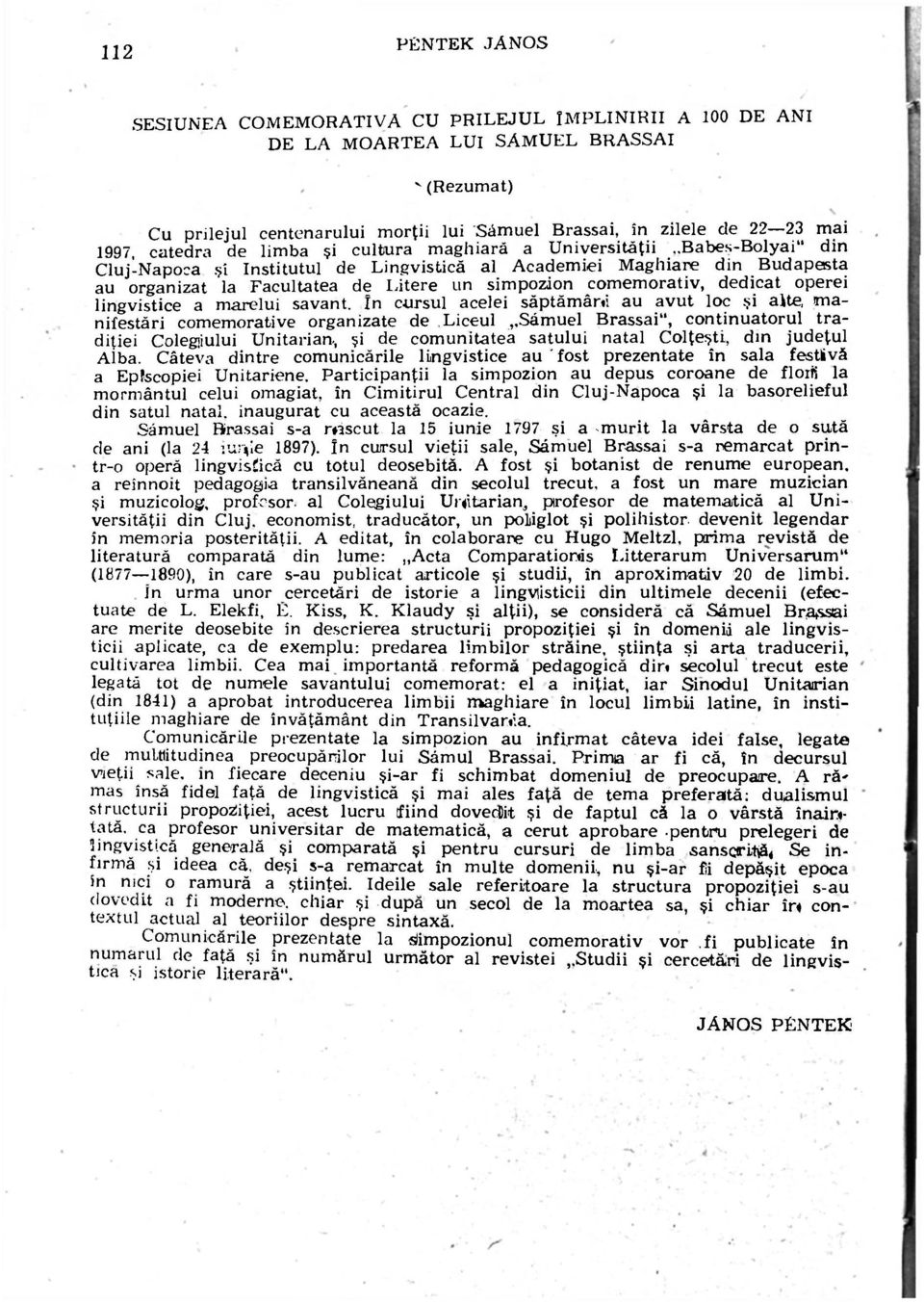 simpozion comemorativ, dedicat operei lingvistice a marelui savant.