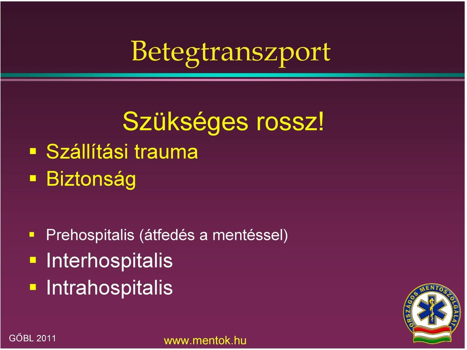 Prehospitalis (átfedés a