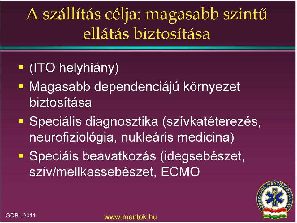 Speciális diagnosztika (szívkatéterezés, neurofiziológia,