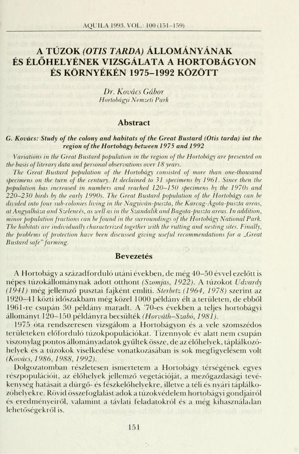 Hortobágy are presented on the basis of literary data and personal observations over 18 years.