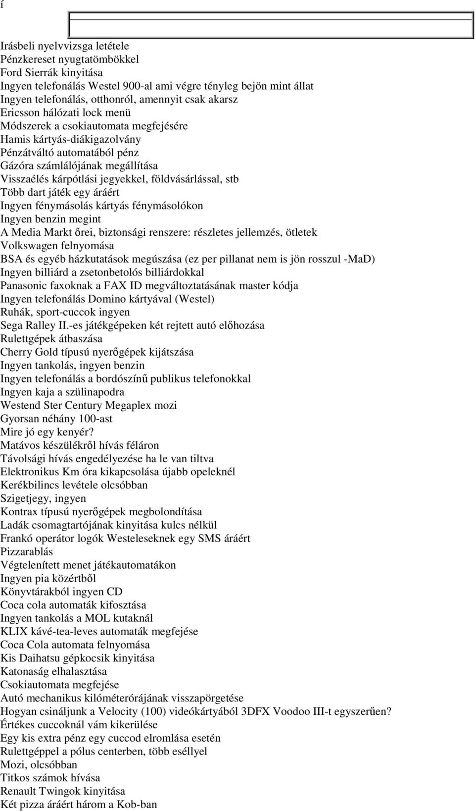 Irásbeli nyelvvizsga letétele Pénzkereset nyugtatömbökkel Ford Sierrák  kinyitása Ingyen telefonálás Westel 900-al ami végre tényleg bejön mint  állat - PDF Free Download